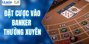Đặt Cược Vào Banker Thường Xuyên - Phân Tích Góc Độ Chuyên Gia