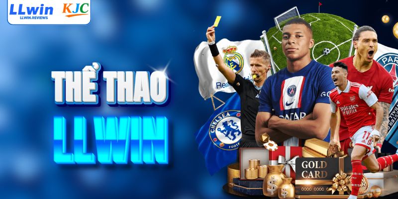 Thể thao LLWIN với loạt kèo thơm